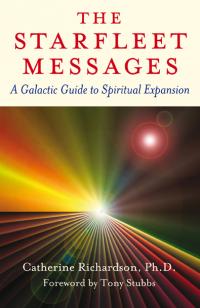 Starfleet Messages, The by Catherine Richardson, Ph.D.