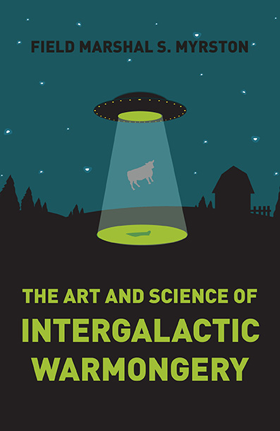 Art and Science of Intergalactic Warmongery, The