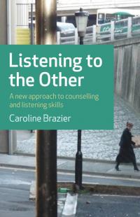 Listening to the Other by Caroline Brazier