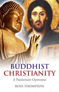 Buddhist Christianity by Ross Thompson