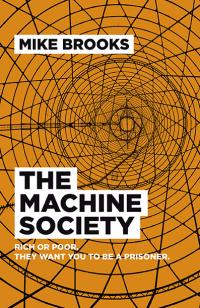 Machine Society, The by Mike Brooks
