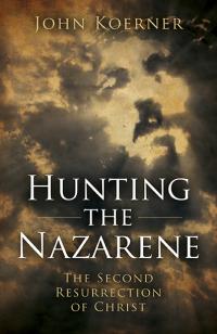 Hunting the Nazarene by John Koerner
