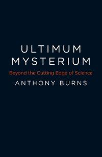 Ultimum Mysterium by Anthony Burns