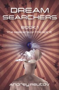 Dream Searchers by Andrey Reutov