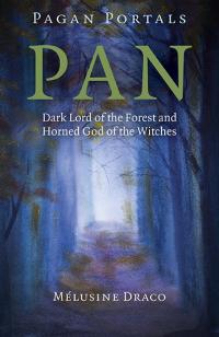 Pagan Portals - Pan by Melusine Draco 