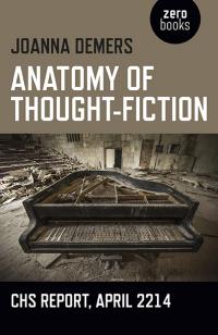 Anatomy of Thought-Fiction by Joanna Demers