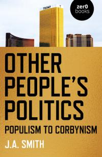Other People's Politics by J.A. Smith