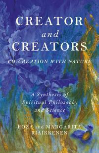 Creator and Creators by Roza and Margarita Riaikkenen