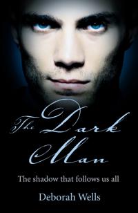 Dark Man, The by Deborah Wells
