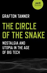 Circle of the Snake, The by Grafton Tanner