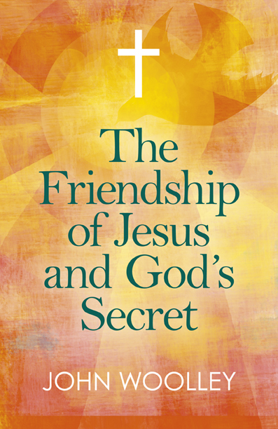 Friendship of Jesus and God's Secret, The