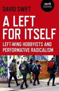 Left for Itself, A by David Swift