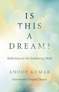 Is This a Dream? by Anoop Kumar