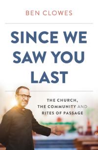 Since We Saw You Last by Ben Clowes