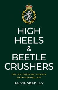 High Heels & Beetle Crushers by Jackie Skingley
