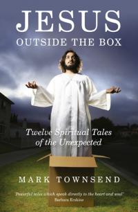 Jesus Outside the Box by Mark Townsend