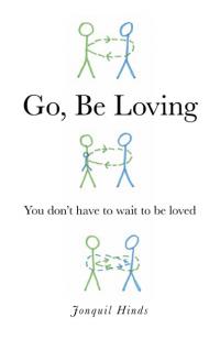 Go, Be Loving