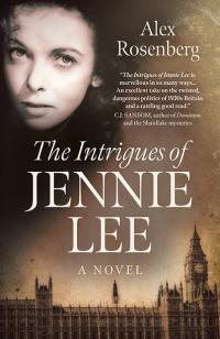 Intrigues of Jennie Lee, The by Alex Rosenberg