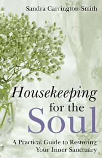 Housekeeping for the Soul by Sandra Carrington-Smith