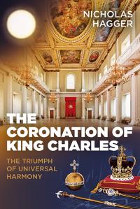 Coronation of King Charles, The by Nicholas Hagger