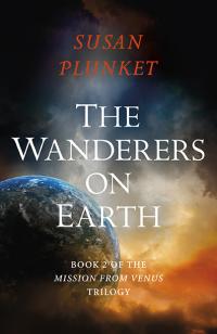 Wanderers on Earth, The by Susan Plunket