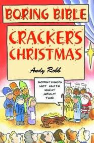 Boring Bible Series 3: Christmas Crackers by Andy Robb
