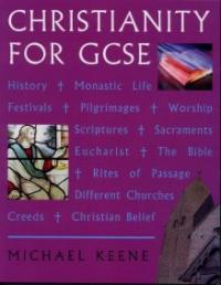 Christianity for GCSE by Michael Keene