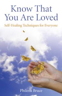 Know That You Are Loved by Philena Bruce