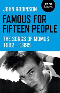 Famous for Fifteen People by John William Daniel Robinson