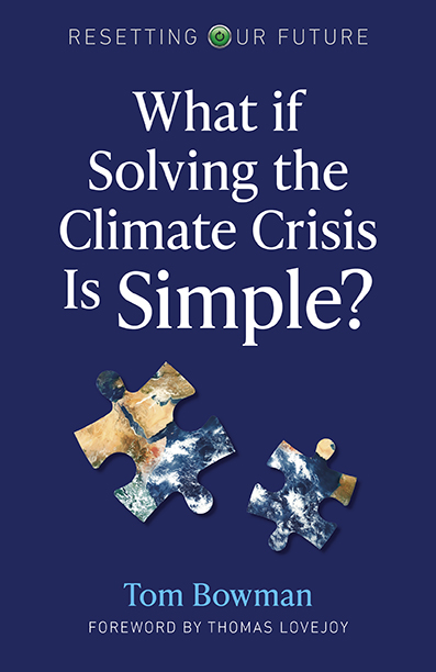 Resetting Our Future: What If Solving the Climate Crisis Is Simple?