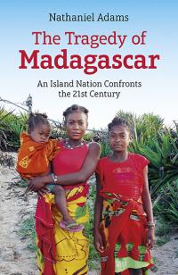 Tragedy of Madagascar, The by Nathaniel Adams