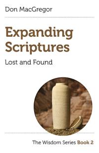 Expanding Scriptures: Lost and Found by Don MacGregor
