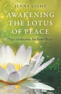 Awakening the Lotus of Peace by Jenny Fenwick