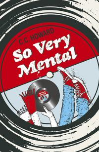 So Very Mental by C.C. Howard