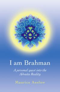 I Am Brahman by Maurice Anslow