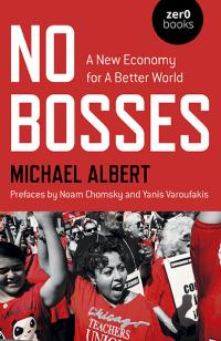 No Bosses by Michael Albert
