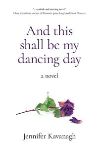 And this shall be my dancing day by Jennifer Kavanagh