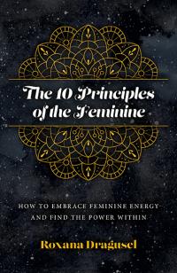 10 Principles of the Feminine, The