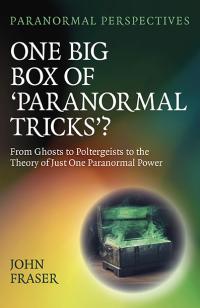 Paranormal Perspectives: One Big Box of 'Paranormal Tricks'?