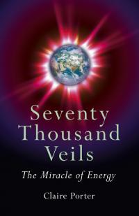 Seventy Thousand Veils by Claire Porter