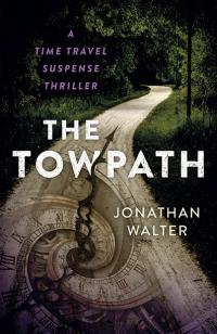 Towpath, The by Jonathan David Walter